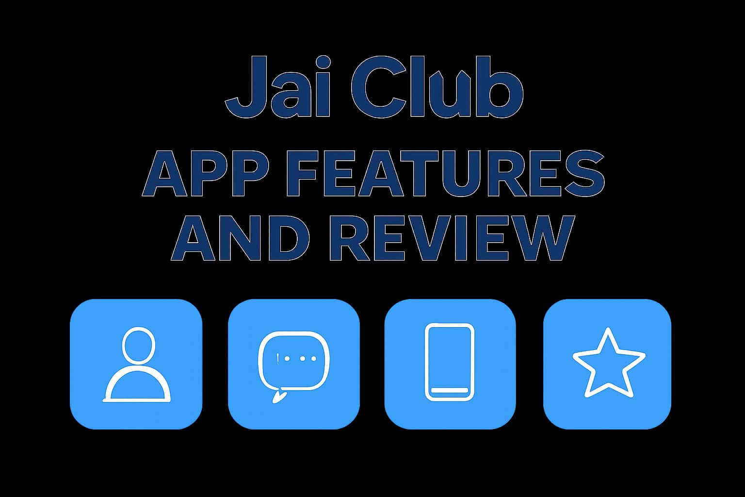 Jai Club App Features and Review